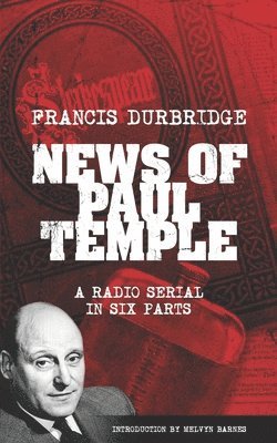 Francis Durbridge - News of Paul Temple, Häftad