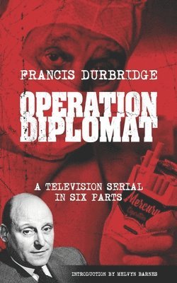 bokomslag Operation Diplomat (Scripts of the six-part television serial)