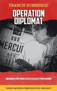 bokomslag Operation Diplomat