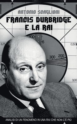 Francis Durbridge e la Rai 1