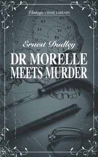 bokomslag Dr Morelle Meets Murder