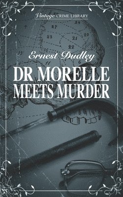 Dr Morelle Meets Murder 1