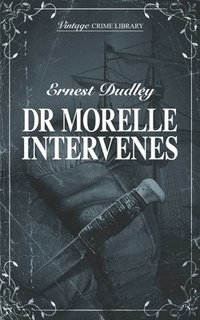 bokomslag Dr Morelle Intervenes