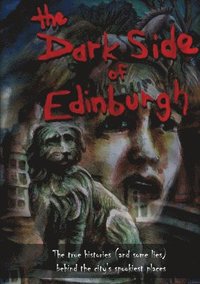 bokomslag The Dark Side of Edinburgh