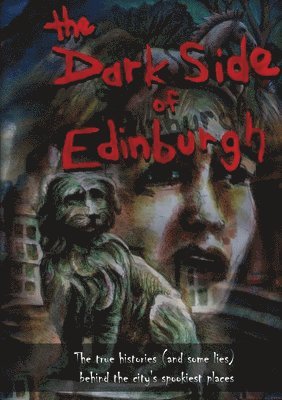 The Dark Side of Edinburgh 1