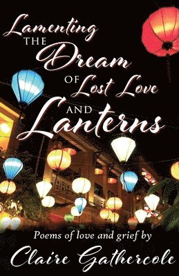 Lamenting the Dream of Lost Love and Lanterns 1