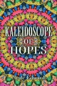 bokomslag Kaleidoscope Of Hopes