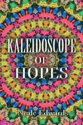 Kaleidoscope Of Hopes 1