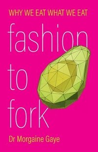 bokomslag Fashion To Fork