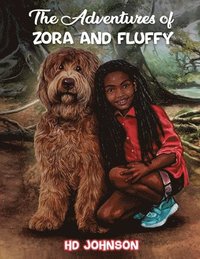 bokomslag The Adventures of Zora and Fluffy