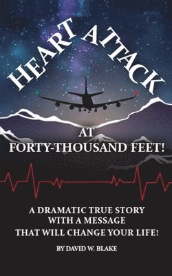 Heart Attack At Forty Thousand Feet! 1