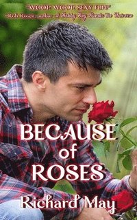 bokomslag Because of Roses