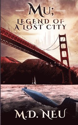 Neu, M.D. Neu - Mu; Legend of a Lost City, Häftad