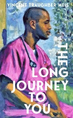 Vincent Traughber Meis - Long Journey To You, Häftad