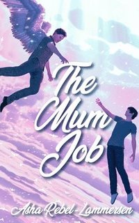 bokomslag The Mum Job