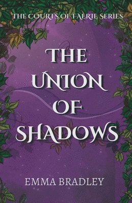 Emma Bradley - Union of Shadows, Häftad