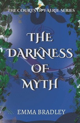 bokomslag The Darkness Of Myth