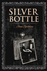bokomslag Silver Bottle