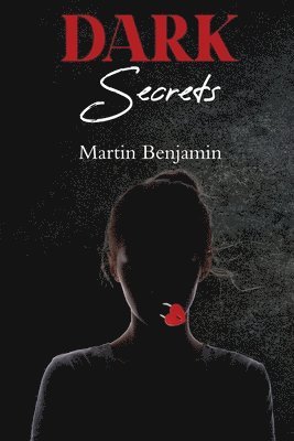 Martin Benjamin - Dark Secrets, Häftad