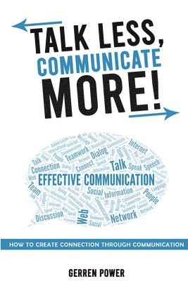 Talk Less, Communicate More 1