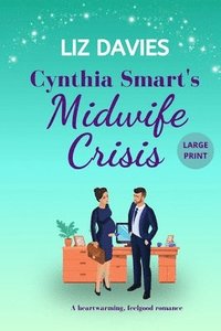 bokomslag Cynthia Smart's Midwife Crisis