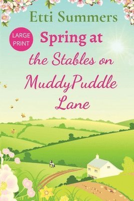 Spring at The Stables on Muddypuddle Lane 1