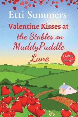 Valentine Kisses at The Stables on Muddypuddle Lane 1