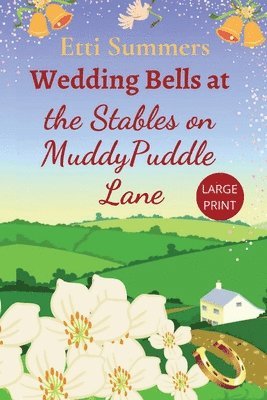 Wedding Bells at The Stables on Muddypuddle Lane 1