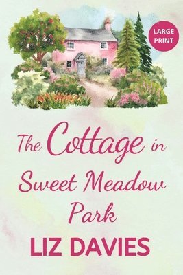 The Cottage in Sweet Meadow Park 1