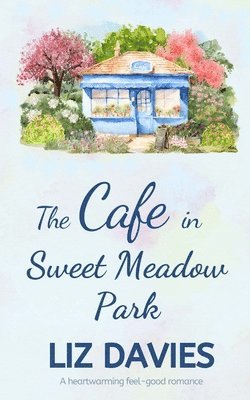 The Cafe in Sweet Meadow Park 1