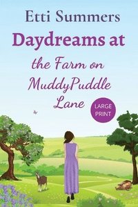 bokomslag Daydreams at the Farm on Muddypuddle Lane