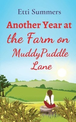 Another Year at the Farm on Muddypuddle Lane 1