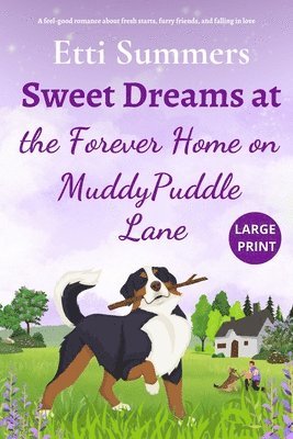 Etti Summers - Sweet Dreams at the Forever Home on Muddypuddle Lane, Häftad