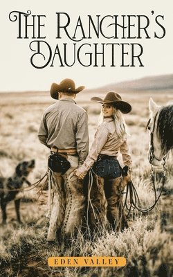 Eden Valley - Rancher's Daughter, Häftad