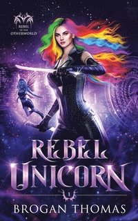 bokomslag Rebel Unicorn