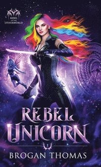 bokomslag Rebel Unicorn
