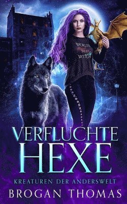 Verfluchte Hexe - Kreaturen der Anderswelt 1