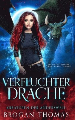 bokomslag Verfluchter Drache - Kreaturen der Anderswelt