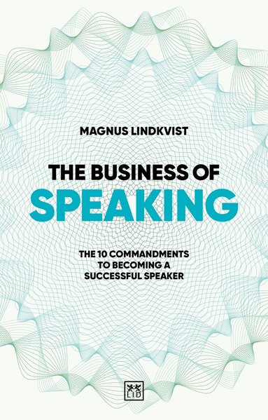 Magnus Lindkvist - Business of Speaking, Häftad