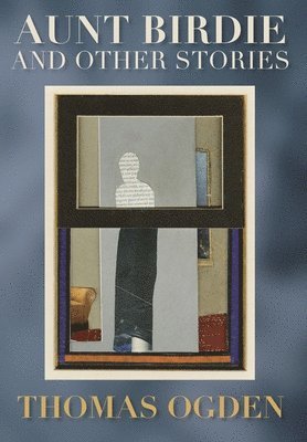 Aunt Birdie and Other Stories