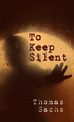 To Keep Silent