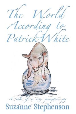 The World According to Patrick White 1