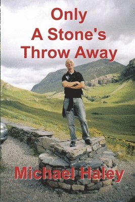 Only A Stone's Throw Away 1