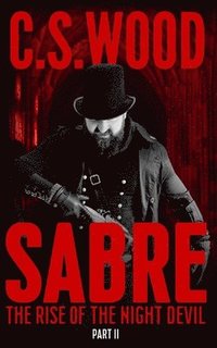 bokomslag SABRE, Part II - The Rise of the Night Devil