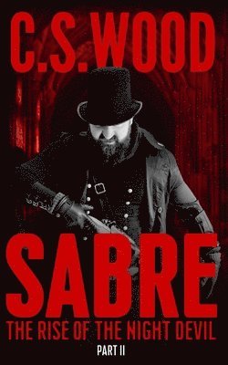 bokomslag SABRE, Part II - The Rise of the Night Devil