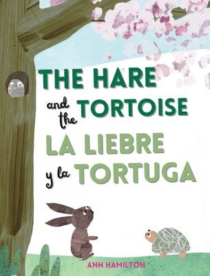 bokomslag Hare and the Tortoise / La Libre y la Tortuga