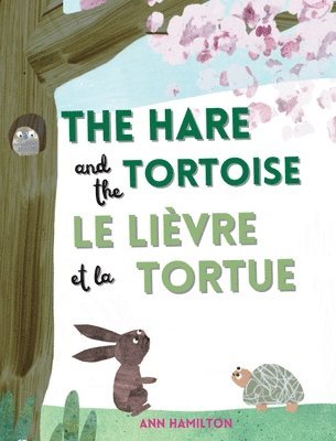 bokomslag The Hare and the Tortoise / Le Lievre et La Tortue