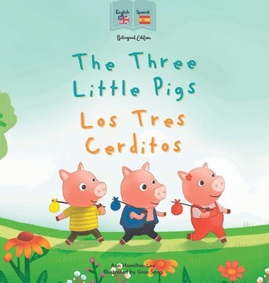 bokomslag The Three Little Pigs Los Tres Cerditos