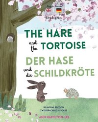 bokomslag The Hare and The Tortoise - Der Hase und die Schildkrte