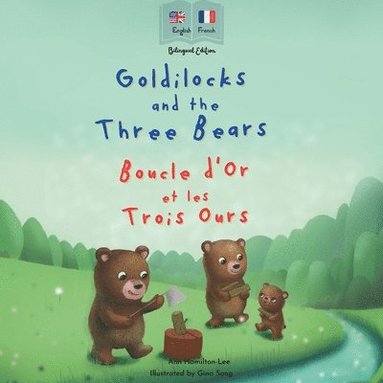 bokomslag Goldilocks and the Three Bears Boucle d'Or et les Trois Ours